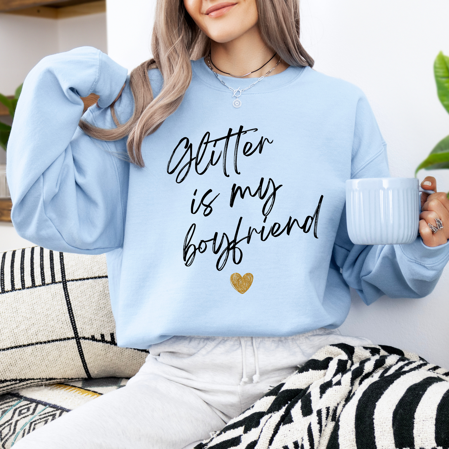 Glitter Is My Boyfriend Crew Neck Sweatshirt