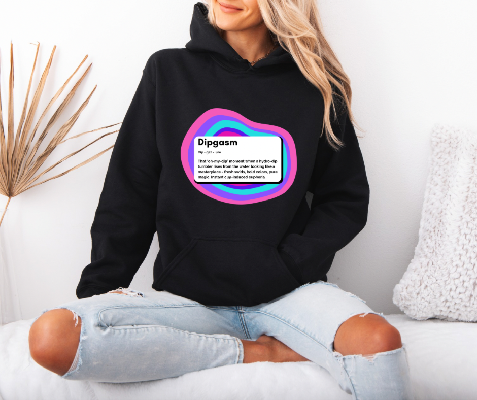 Dipgasm Hoodie