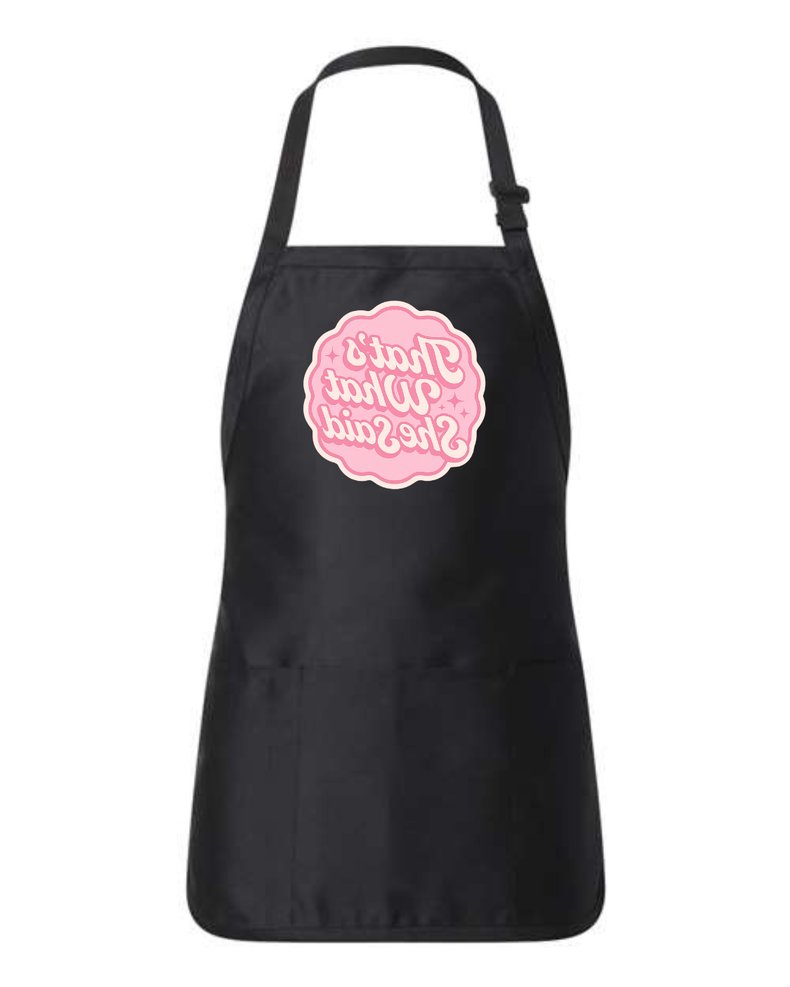 “That’s What She Said” Apron