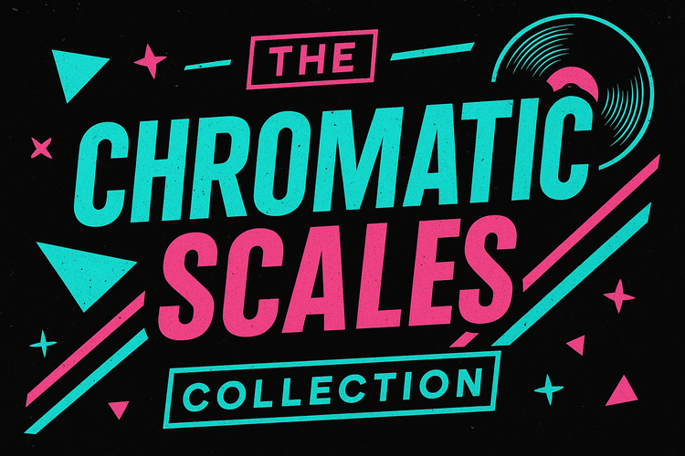 Chromatic Scales