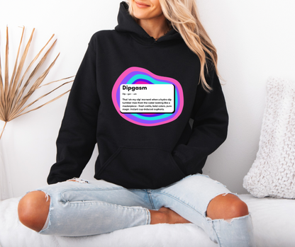 Dipgasm Hoodie
