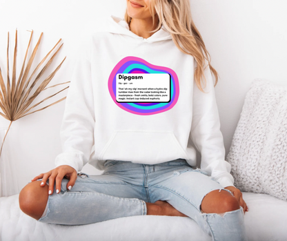 Dipgasm Hoodie