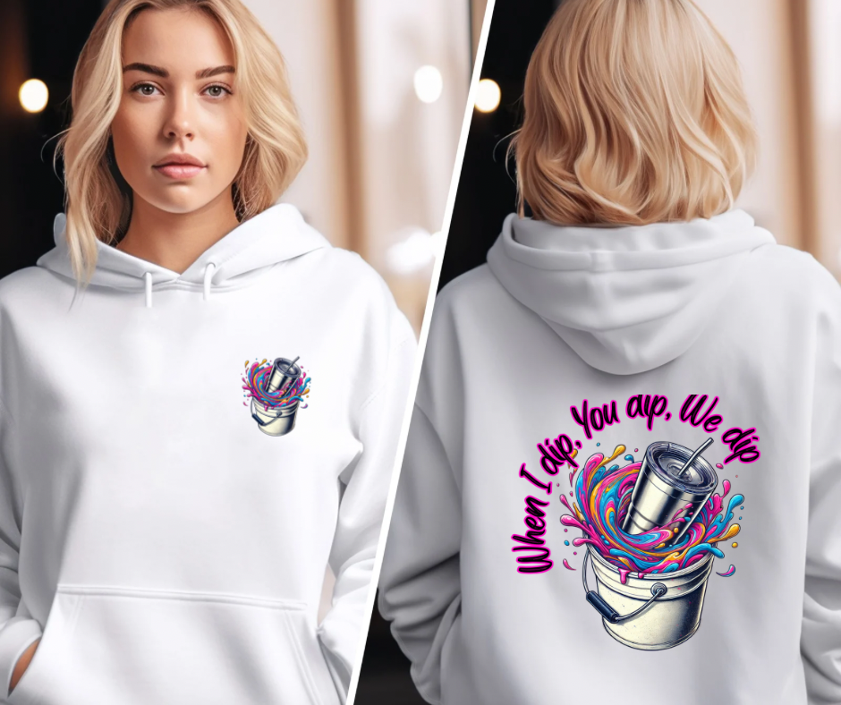 When I Dip Hoodie