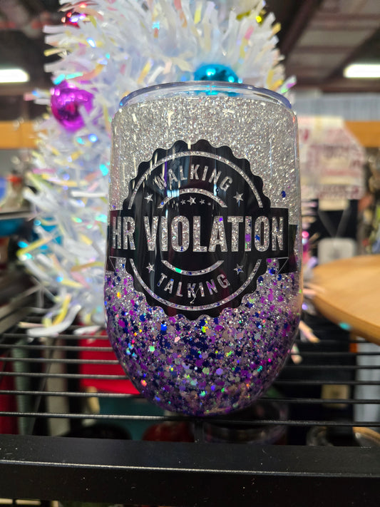 #53 12oz HR violation Wine tumbler